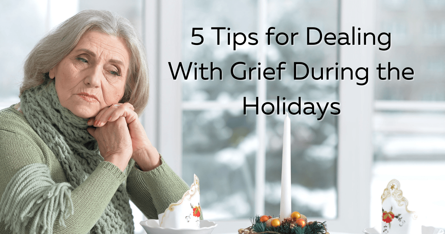 5 Tips for Dealing With Grief During the Holidays