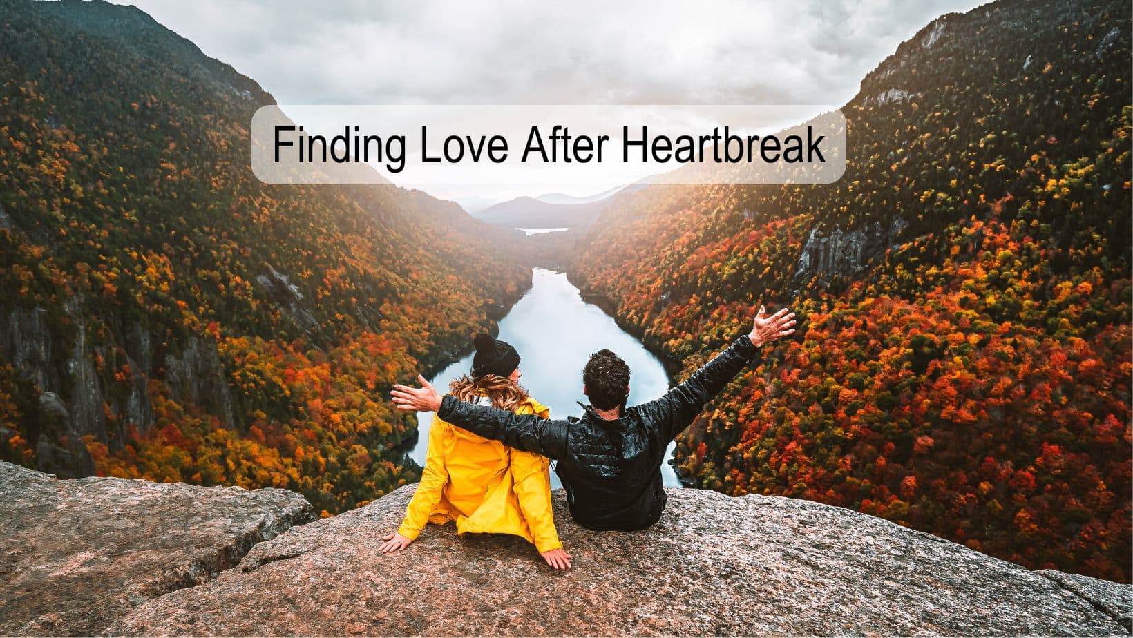 Finding Love After Heartbreak