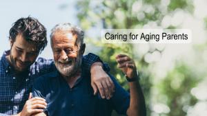 Aging parent family dynamics role reversal caregiver grief loss familiar independence