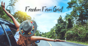 freedom from grief