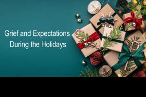 Holiday Grief Loss Expectation 