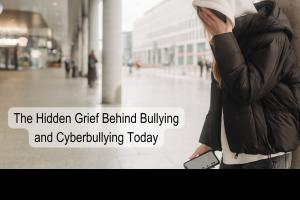 bullying, cyberbullying, emotional effects, emotional isolation, unrecognized grief, targeted, differences, beliefs, grief, school, social media, fear, anxiety, anger, depression, withdrawal, video, screenshots, group texts, neighborhood, work