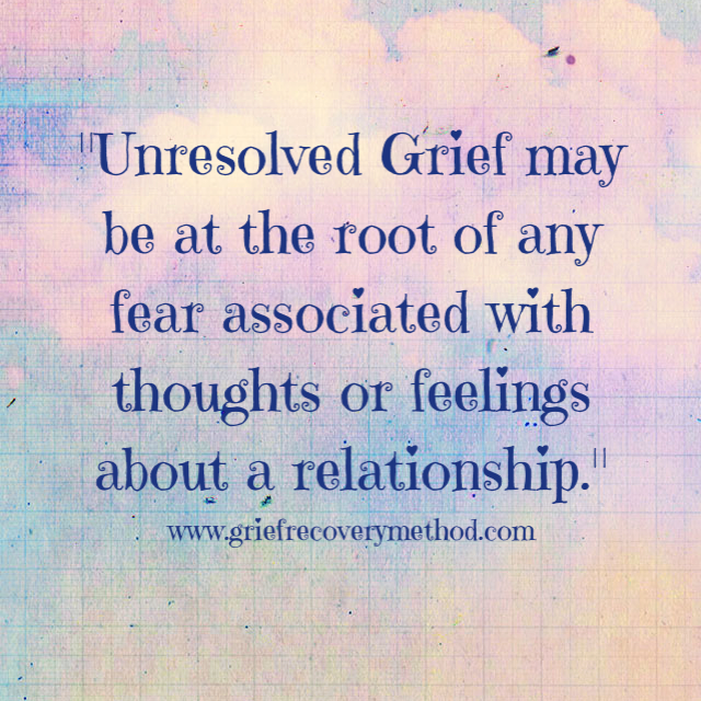 unresolved grief fear thought feeling relationship